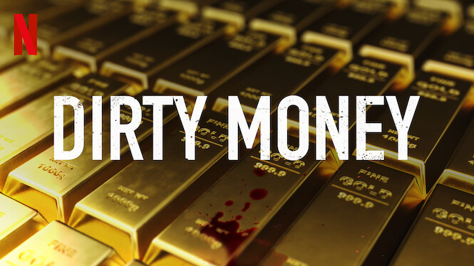 is-dirty-money-on-netflix-uk-where-to-watch-the-documentary-new-on