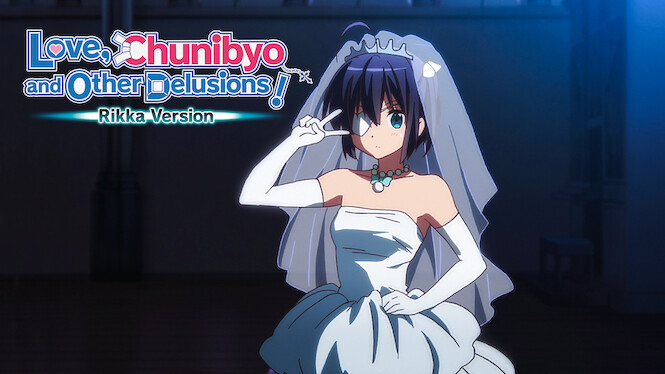 chunibyo netflix