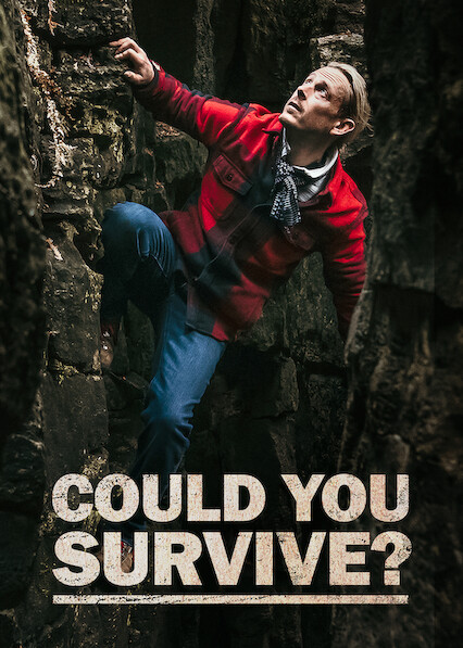 Is 'Could You Survive?' on Netflix UK? Where to Watch the Series - New