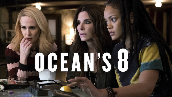 Ocean 8 netflix new arrivals