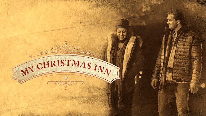 My Christmas Inn 2022 Is 'My Christmas Inn' On Netflix Uk? Where To Watch The Movie - New On  Netflix Uk