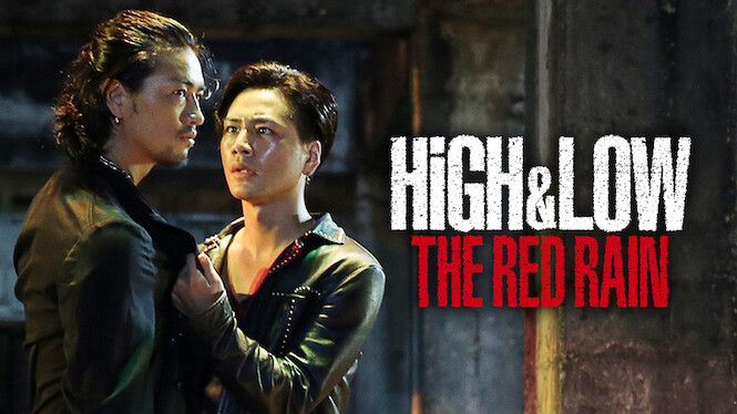 Is �High &amp; Low The Red Rain� on Netflix UK? Where to Watch
