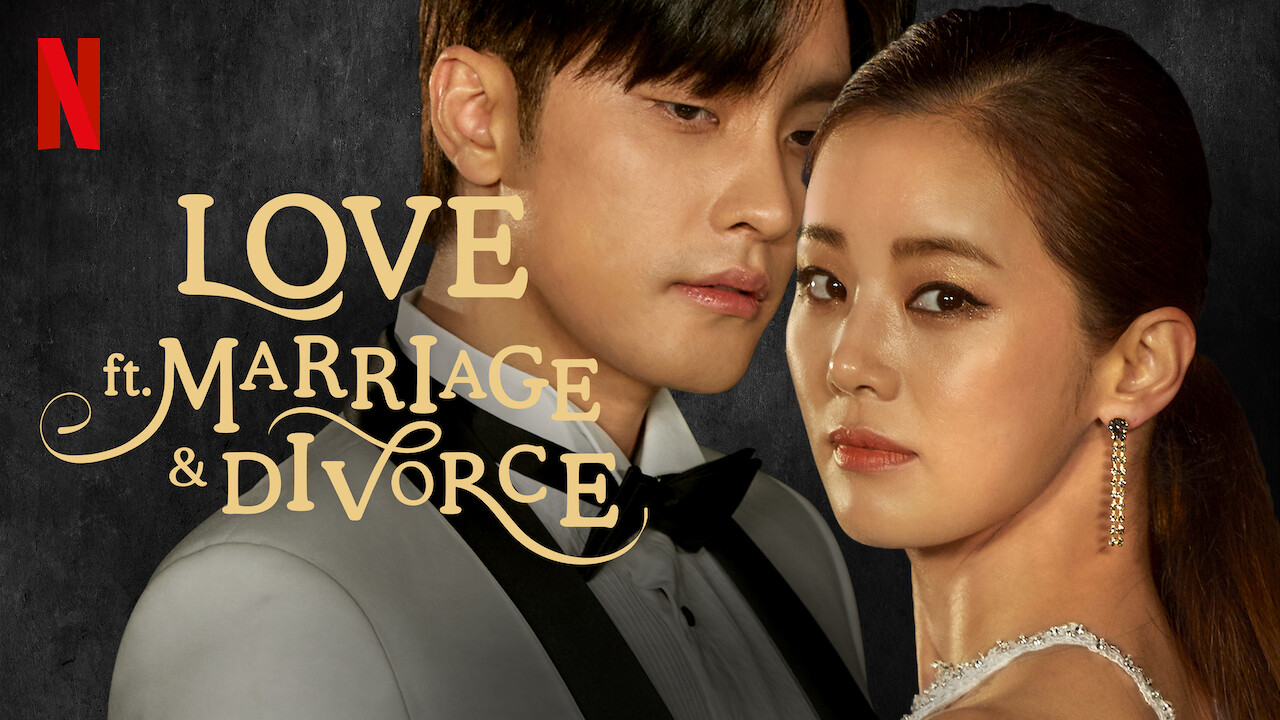 Love Marriage And Divorce Saison 2 Netflix Is 'Love (ft. Marriage and Divorce)' on Netflix UK? Where to Watch the