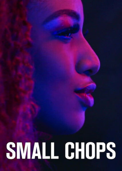 Is 'Small Chops' on Netflix UK? Where to Watch the Movie ...