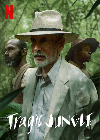 Is Tragic Jungle Aka Selva Tragica On Netflix Uk Where To Watch The Movie New On Netflix Uk