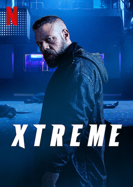 [MINI Super-HQ] Xtreme (2021) เอ็กซ์ตรีม [1080p] [NETFLIX] [พากย์ไทย 5.1 + เสียงสเปน 5.1] [บรรยายไทย + อังกฤษ] [เสียงไทย + ซับไทย] [DOSYAUPLOAD]