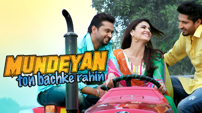 Is �Mundeyan Ton Bachke Rahin� on Netflix UK? Where to Is �Mundeyan Ton Bachke Rahin� on Netflix UK? Where to