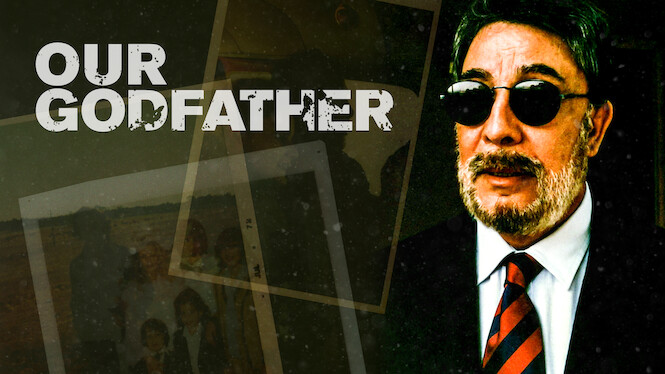 Is �Our Godfather� on Netflix UK? Where to Watch the